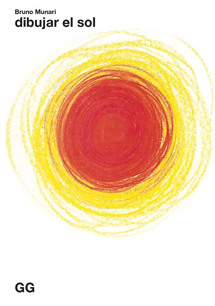 Dibujar el sol | 9788425234781 | Munari, Bruno | Llibreria Sendak