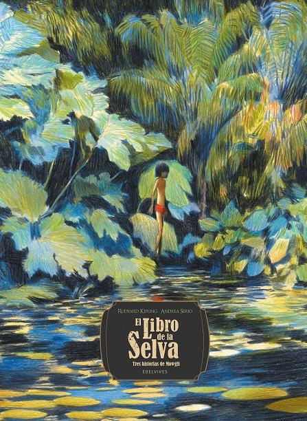 El Libro de la Selva. Tres historias de Mowgli | 9788414055397 | Kipling, Rudyard | Librería Sendak