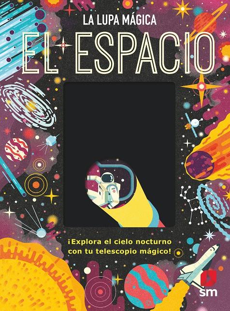 El espacio (Lupa mágica) | 9788413924342 | Dickmann, Nancy | Librería Sendak