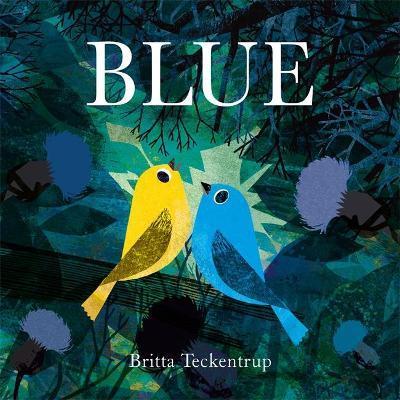 Blue | 9781408355947 | Teckentrup, Britta | Librería Sendak