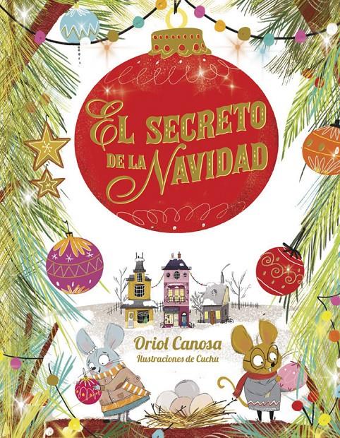 El secreto de la Navidad | 9788424665753 | Canosa, Oriol | Llibreria Sendak