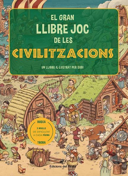 El gran llibre joc de les civilitzacions | 9788417207373 | Subirana Queralt, Joan | Llibreria Sendak