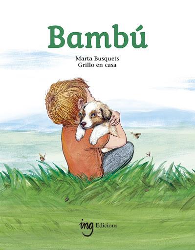 Bambú | 9788412201451 | Busquets, Marta / Grillo en casa | Llibreria Sendak