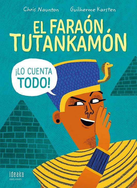 El faraón Tutankamón ¡lo cuenta todo! | 9788414035900 | Naunton, Chris | Librería Sendak
