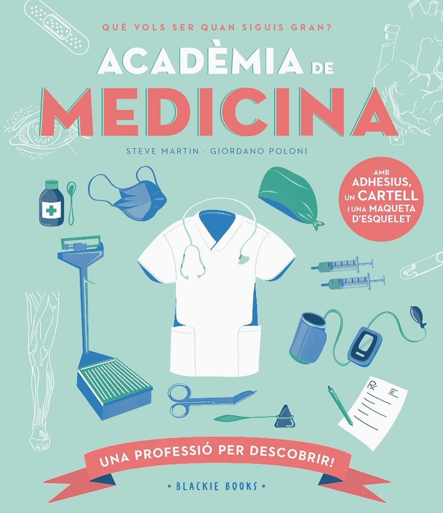 Acadèmia de MEDICINA | 9788418733734 | Martin, Steve/Keoghan, Angela | Librería Sendak