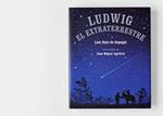 Ludwig el extraterrestre | 9788494362576 | Ruiz de Gopegui, Luis | Llibreria Sendak