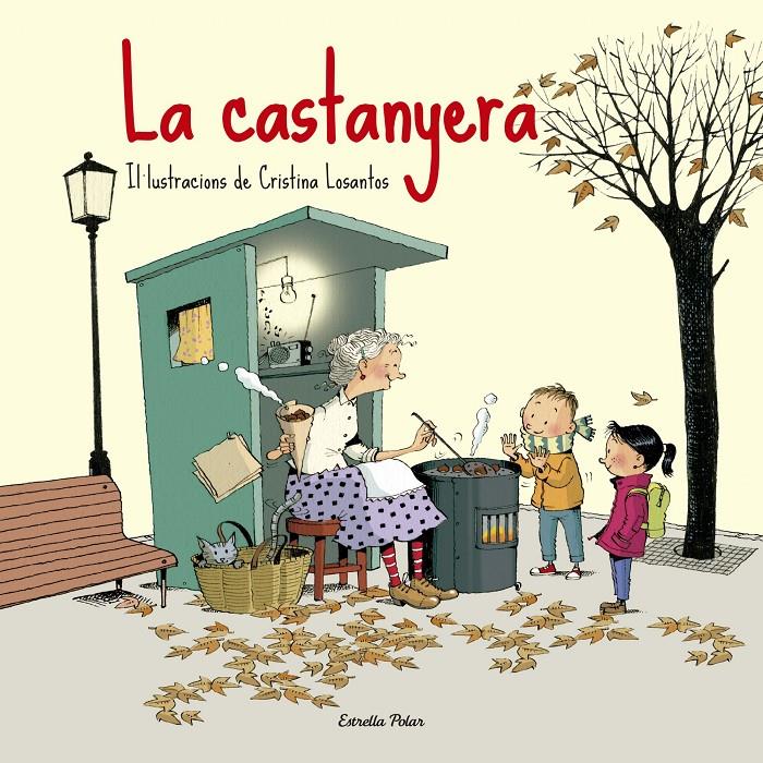 La castanyera | 9788416519187 | Losantos, Cristina | Llibreria Sendak