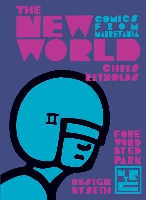 The New World: Comics From Mauretania | 9781681372389 | Chris Reynolds; Ed Park; Seth  | Llibreria Sendak
