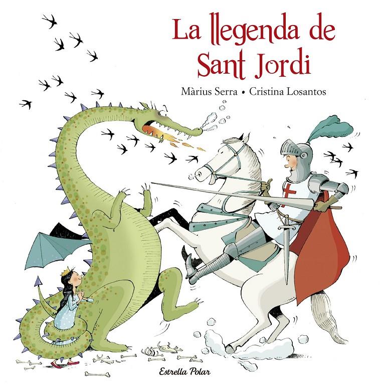 La llegenda de Sant Jordi | 9788416520206 | Serra., Màrius/Losantos, Cristina | Llibreria Sendak