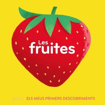 Primers descobriments. Fruites | 9788419499646 | Búzio, Carolina | Librería Sendak