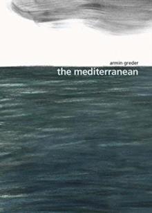 The Mediterranean | 9781760634018 | Armin Greder | Llibreria Sendak