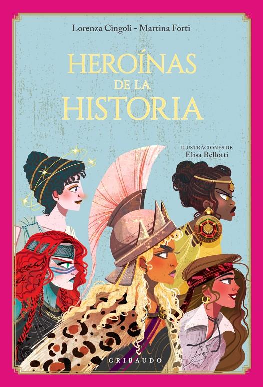 Heroínas de la historia | 9788412763188 | Cingoli, Lorenza/Forti, Martina | Llibreria Sendak