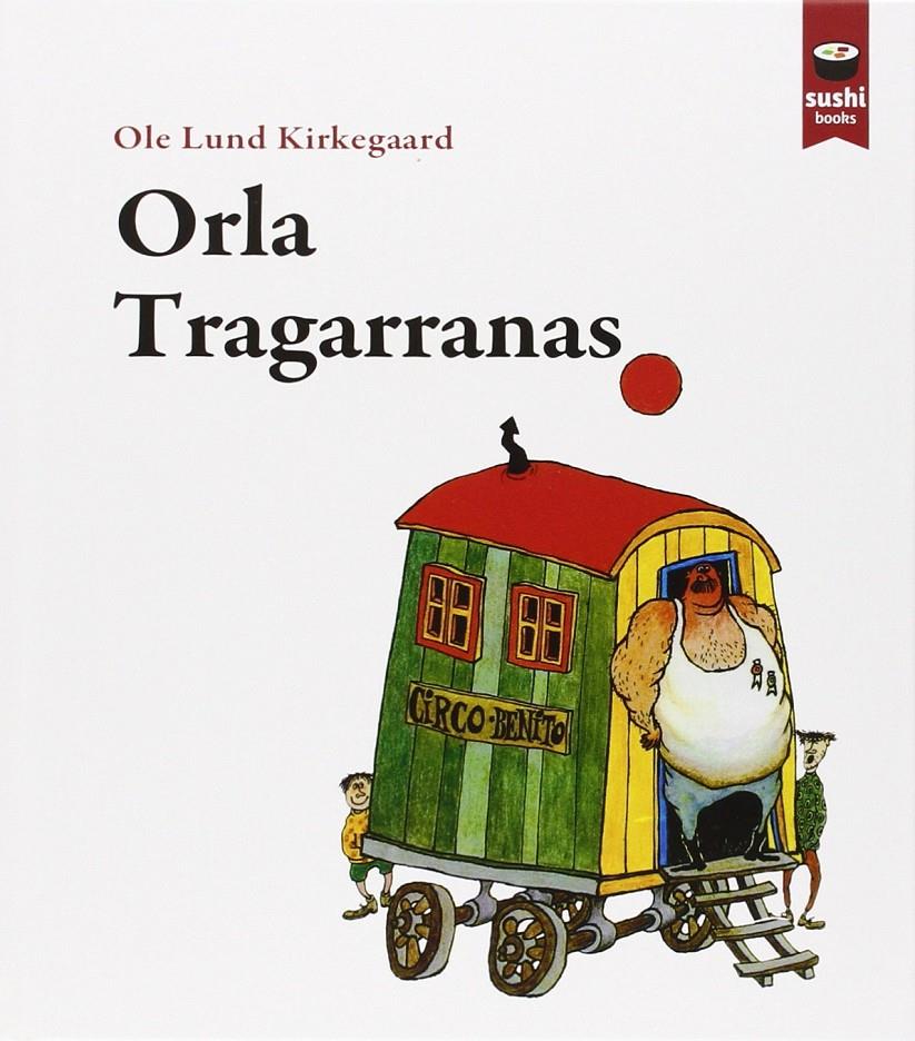 Orla Tragarranas | 9788415920434 | Kirkegaard, Ole Lund | Llibreria Sendak
