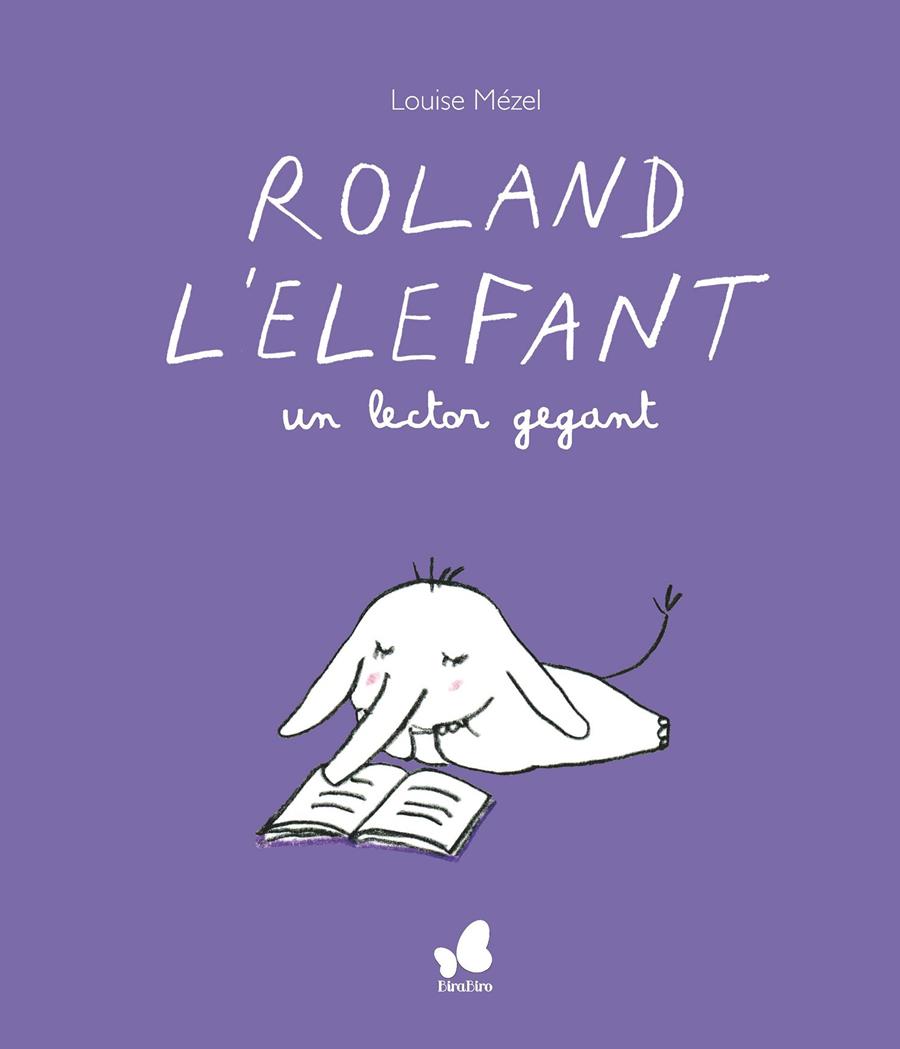 Roland l'elefant, un lector gegant | 9788416490691 | Mèzel, Louise | Llibreria Sendak