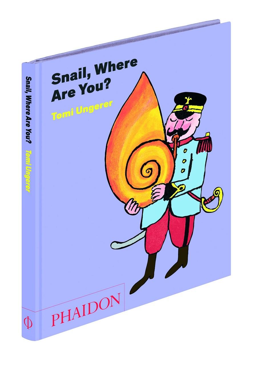 Snail Where are you | 9780714867991 | Ungerer, Tomi | Librería Sendak