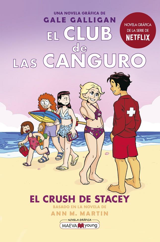 El Club de las Canguro 7 - El crush de Stacey | 9788418184901 | Galligan, Gale | Llibreria Sendak