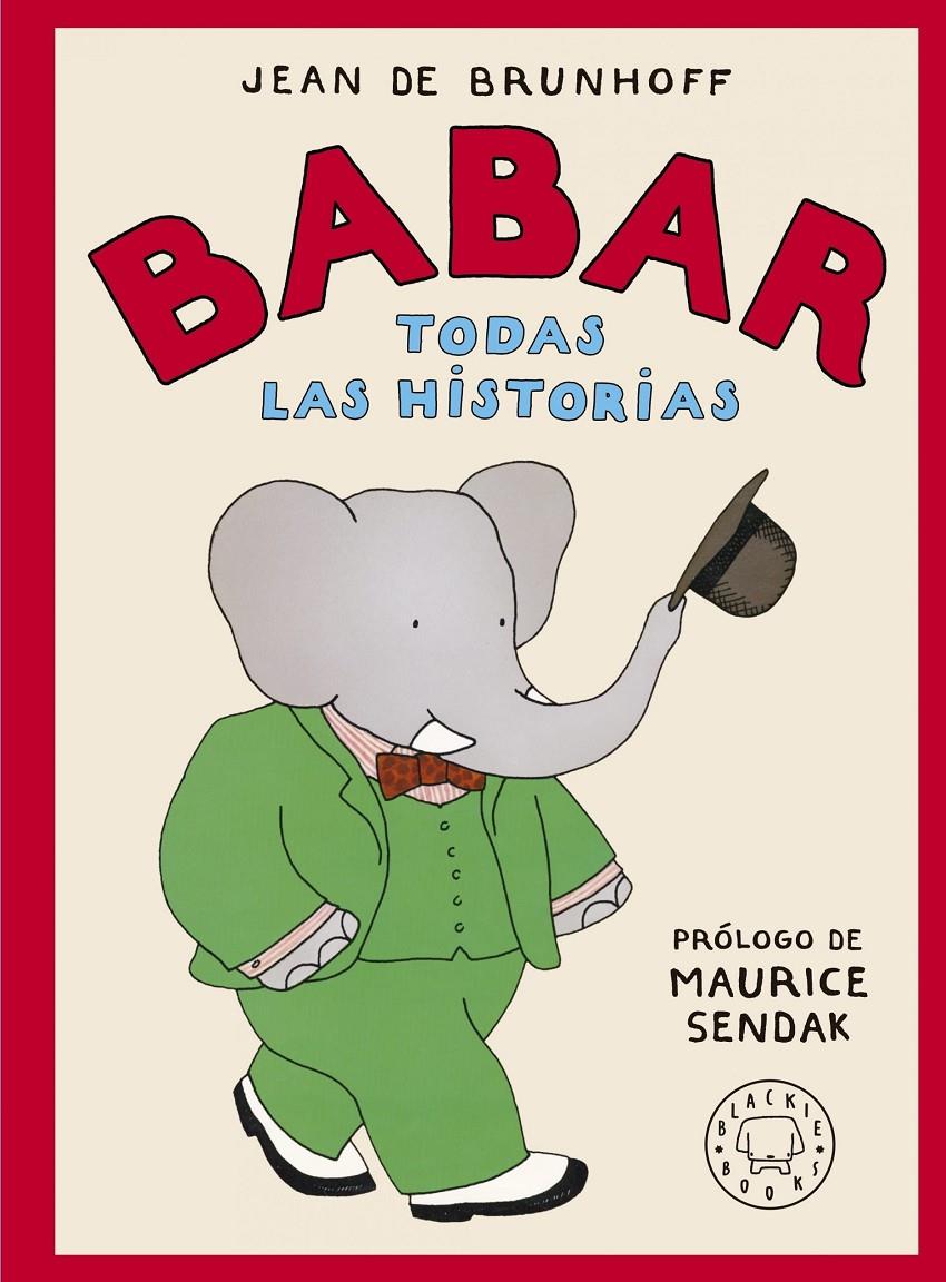 Babar. Todas las historias | 9788419172471 | de Brunhoff, Jean | Librería Sendak