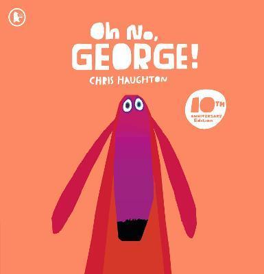 Oh No, George! (paperback) | 9781529507881 | Haughton, Chris | Librería Sendak