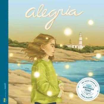 Alegria | 9788412266795 | Figueras Tortras, Laia/Puyuelo Capellas, Núria | Librería Sendak