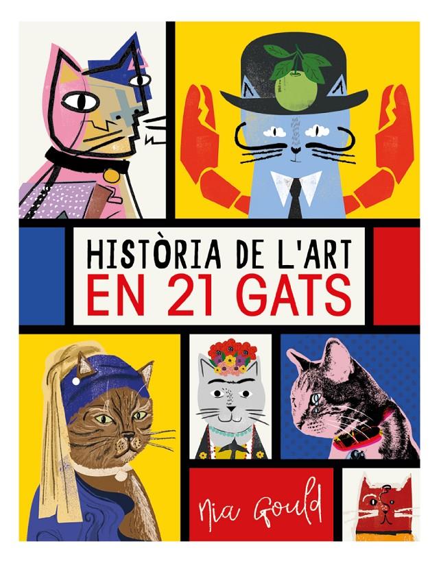 Història de l'art en 21 gats | 9788499796277 | Vowles, Diana/Norbury, Jocelyn | Llibreria Sendak