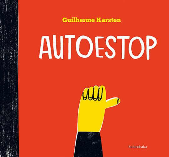 Autoestop | 9788418558160 | Karsten, Guilherme | Librería Sendak