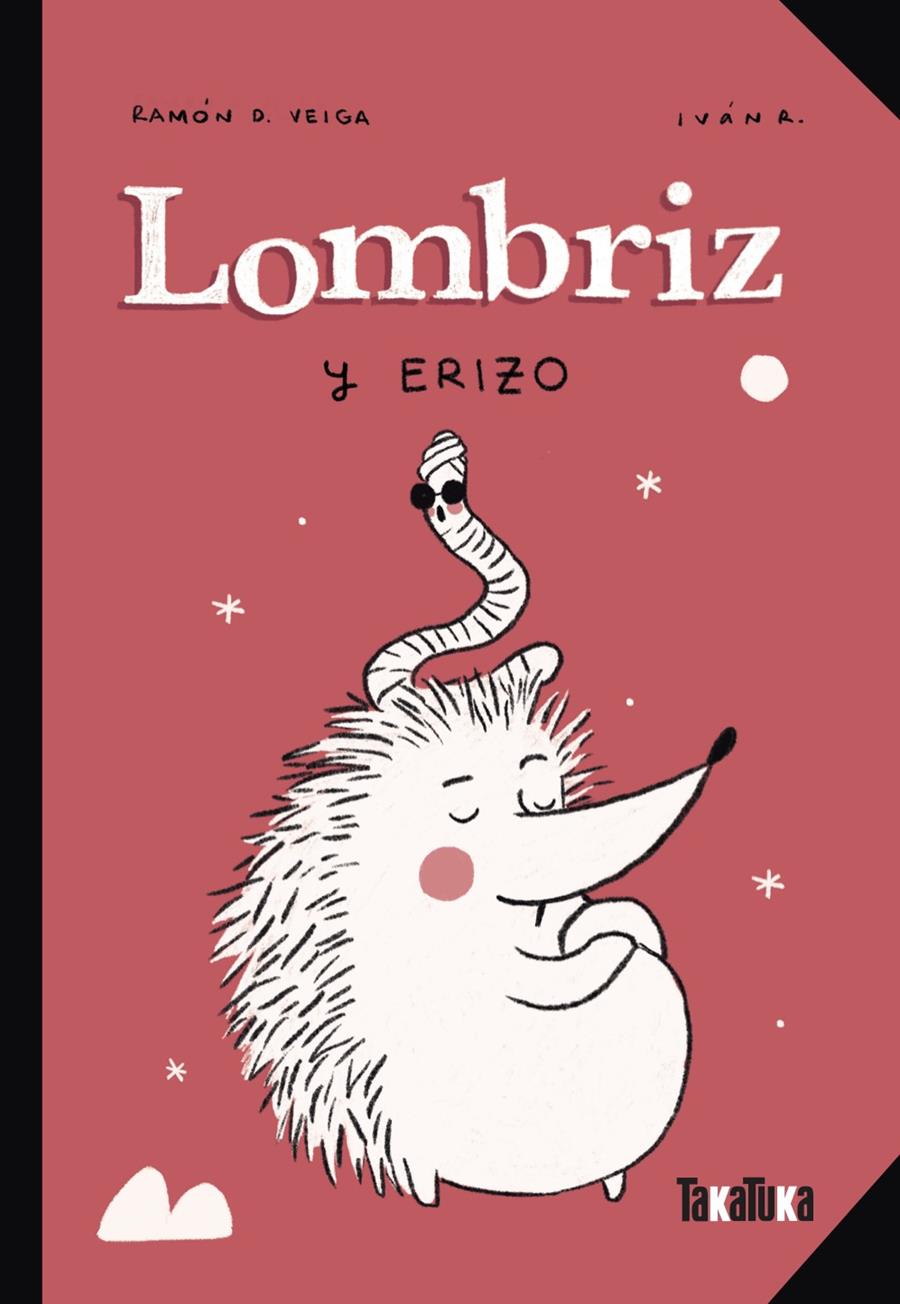 Lombriz y Erizo | 9788418821561 | D. Veiga, Ramón | Llibreria Sendak
