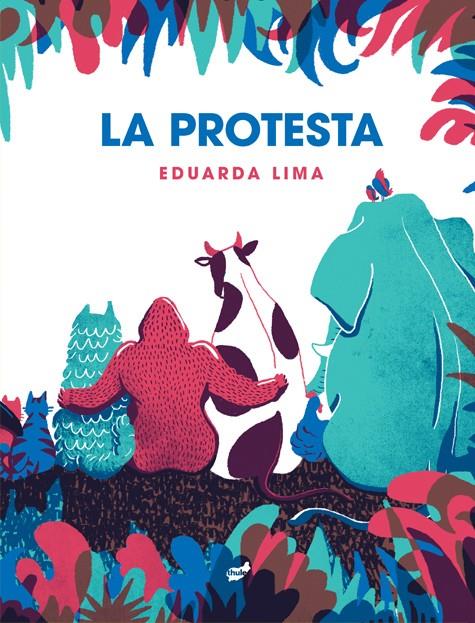 La protesta | 9788418702303 | Lima, Eduarda | Llibreria Sendak