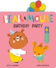 Bear and Mouse Birthday Party | 9781838912741 | Edwards, Nicola / Neradova, Maria | Llibreria Sendak