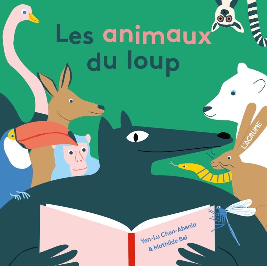 Les animaux du loup | 9782490975341 | Chen-Abenia, Yen-Lu / Bel, Mathilde | Llibreria Sendak