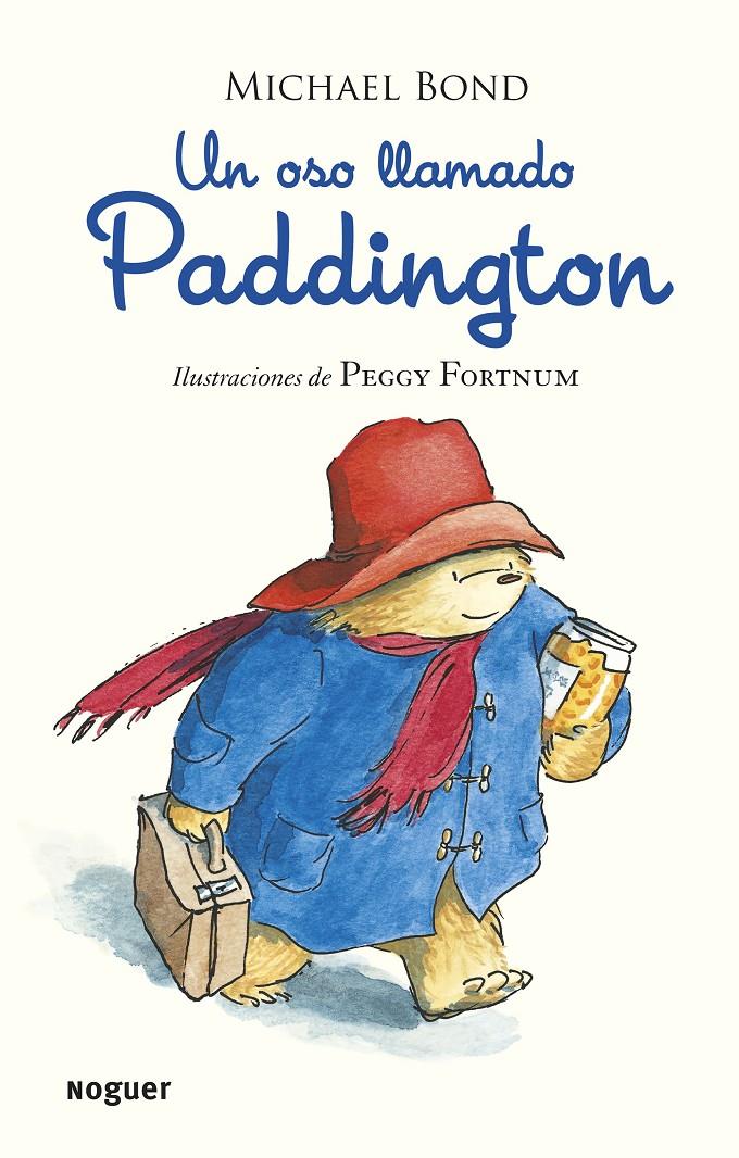Un oso llamado Paddington | 9788427901599 | Bond, Michael | Librería Sendak