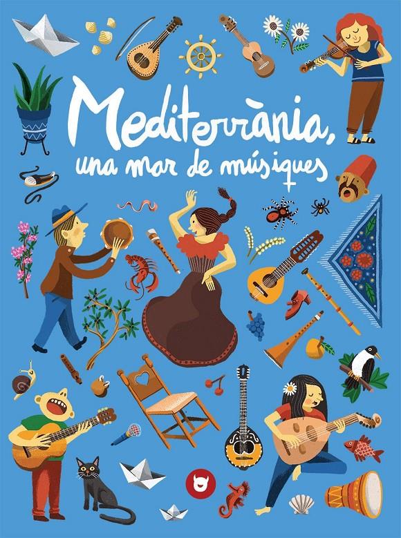 Mediterrània, una mar de músiques | 9788412264623 | Alsina Iglesias, Jordi | Llibreria Sendak