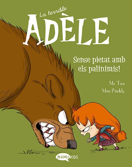 La terrible Adèle Vol.7 Sense pietat amb els palinimis! | 9788419183095 | Mr Tan | Llibreria Sendak