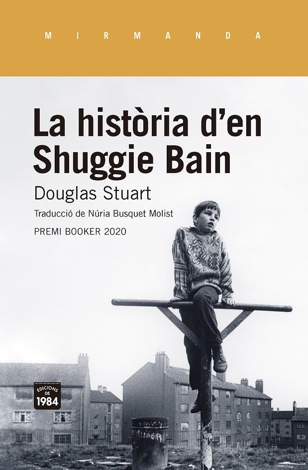 La història d'en Shuggie Bain | 9788416987955 | Stuart, Douglas | Llibreria Sendak