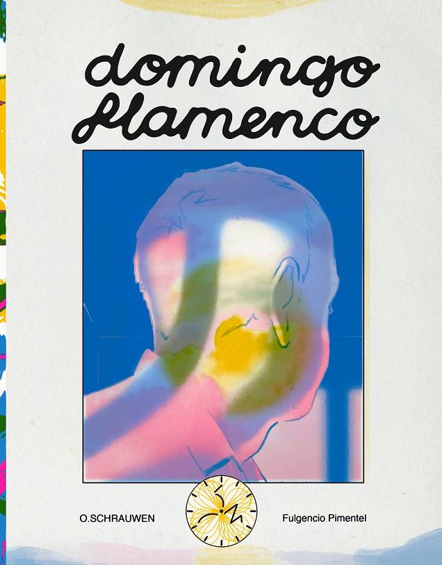 Domingo flamenco | 9788419737205 | Schrauwen, Olivier | Llibreria Sendak