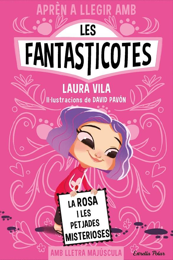 Les Fantasticotes 7. La Rosa i les petjades misterioses | 9788413897233 | Vila, Laura | Llibreria Sendak
