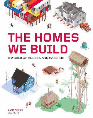 The Homes We Build | 9781786276476 | Anne Jonas | Librería Sendak