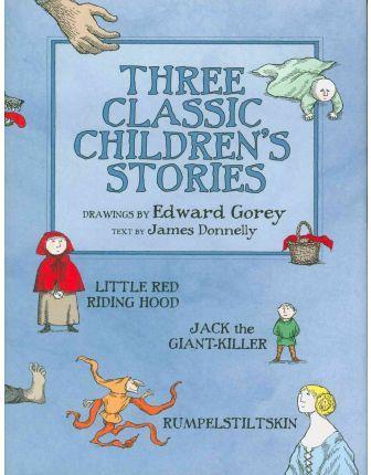 Three Classic Children's Stories | 9780764955464 | EDWARD GOREY | Llibreria Sendak