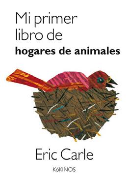 Mi primer libro de hogares de animales | 9788417074494 | Carle, Eric | Llibreria Sendak