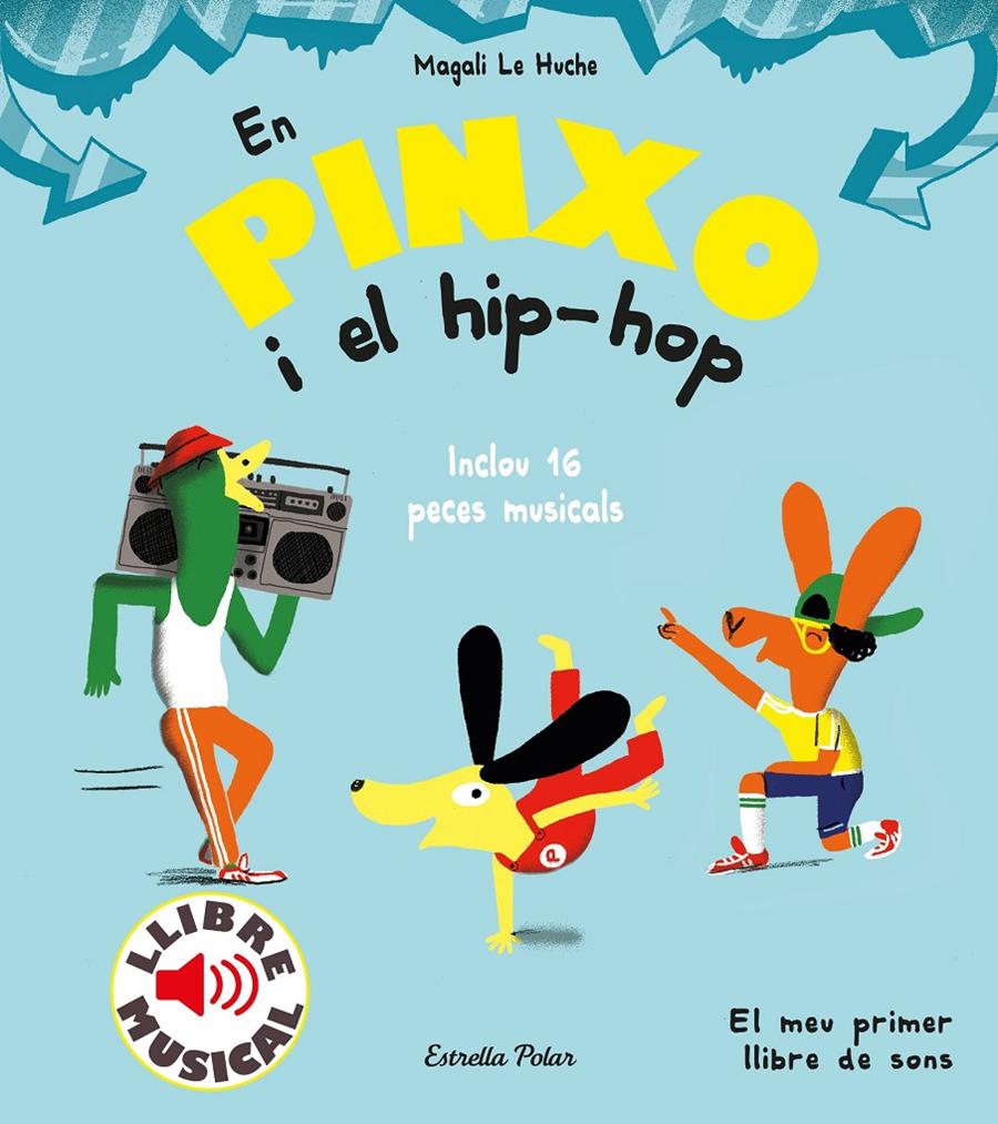 En Pinxo i el hip-hop. Llibre musical | 9788491379614 | Le Huche, Magali | Llibreria Sendak