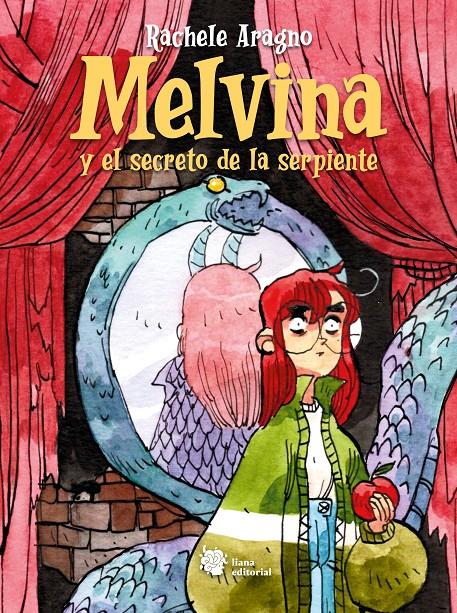 Melvina y el secreto de la serpiente | 9788412359985 | Aragno, Rachele | Llibreria Sendak
