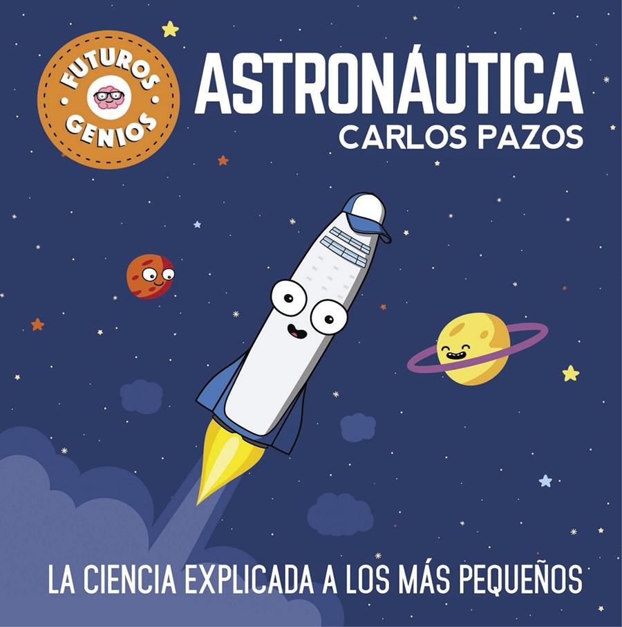 Astronáutica | 9788448850548 | Pazos, Carlos | Llibreria Sendak