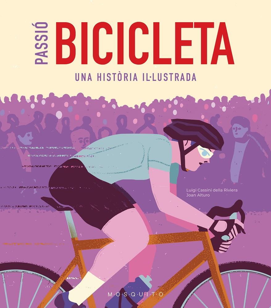Passió Bicicleta | 9788419095473 | Cassini della Riviera, Luigi | Llibreria Sendak