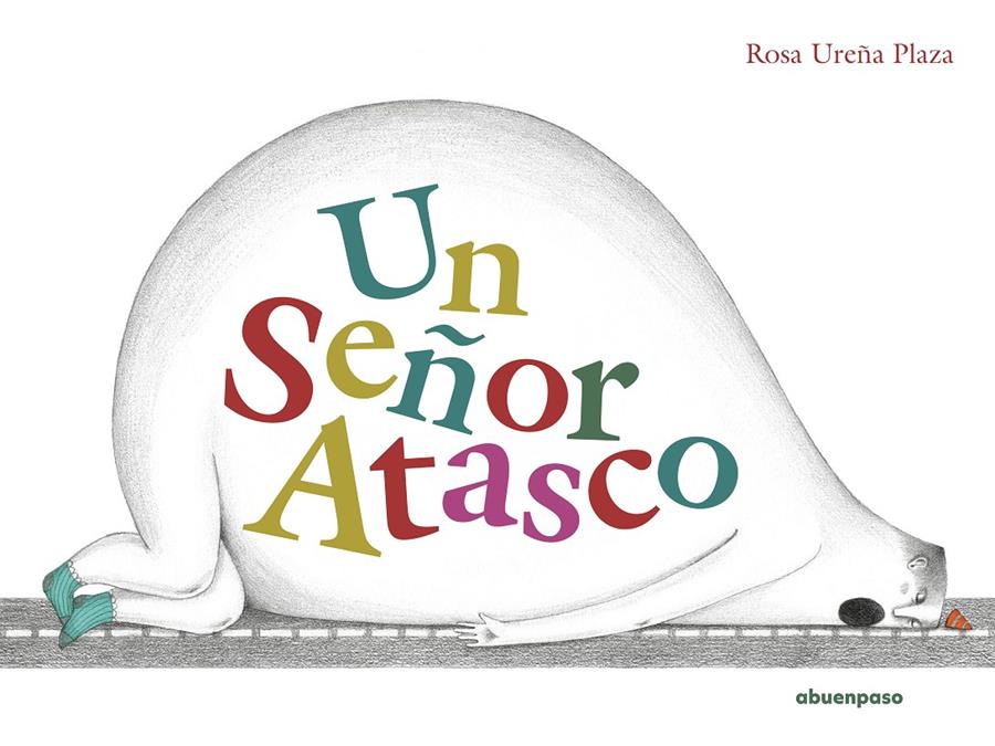 Un Señor Atasco | 9788417555726 | Ureña Plaza, Rosa | Llibreria Sendak
