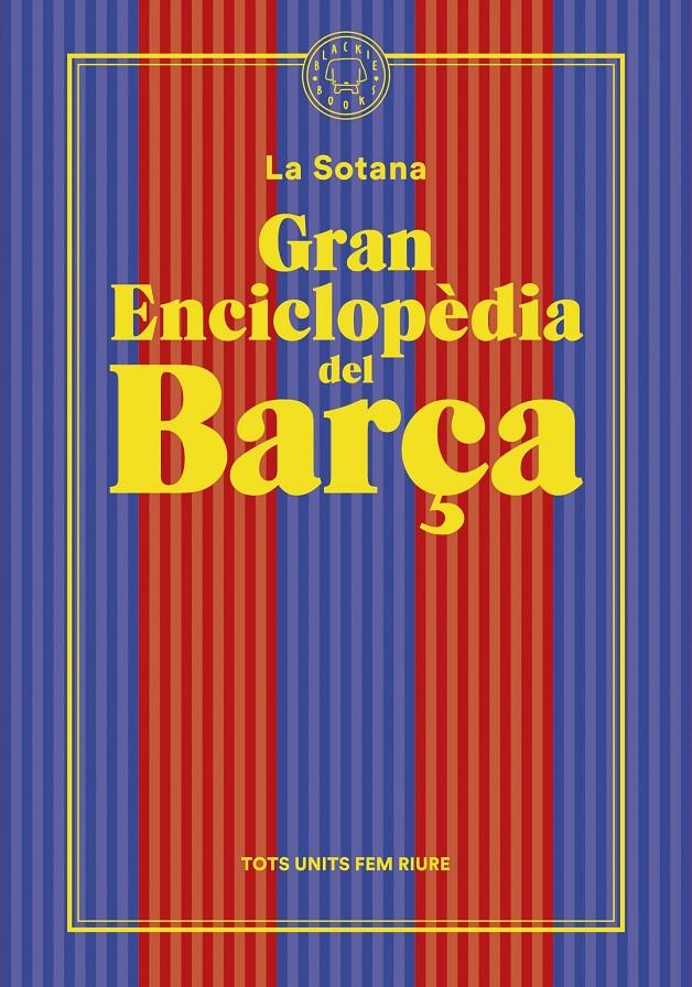 Gran enciclopèdia del Barça (De La Sotana) | 9788419172938 | La Sotana | Librería Sendak