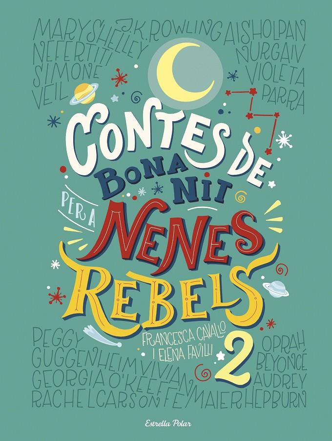 Contes de bona nit per a nenes rebels 2 | 9788491374978 | Favilli, Elena/Cavallo, Francesca | Llibreria Sendak