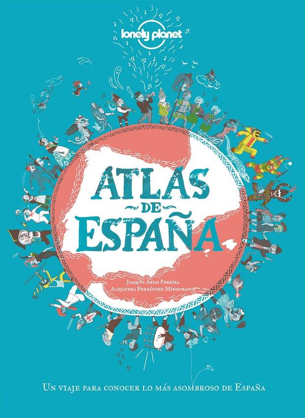 Atlas de España | 9788408249696 | Arias Pereira, Joaquín/Fernández Mingorance, Alejandra | Llibreria Sendak