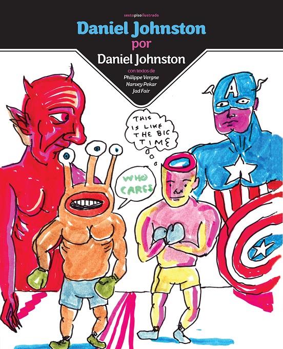 Daniel Johnston por Daniel Johnston | 9786077781707 | Daniel Johnston | Llibreria Sendak