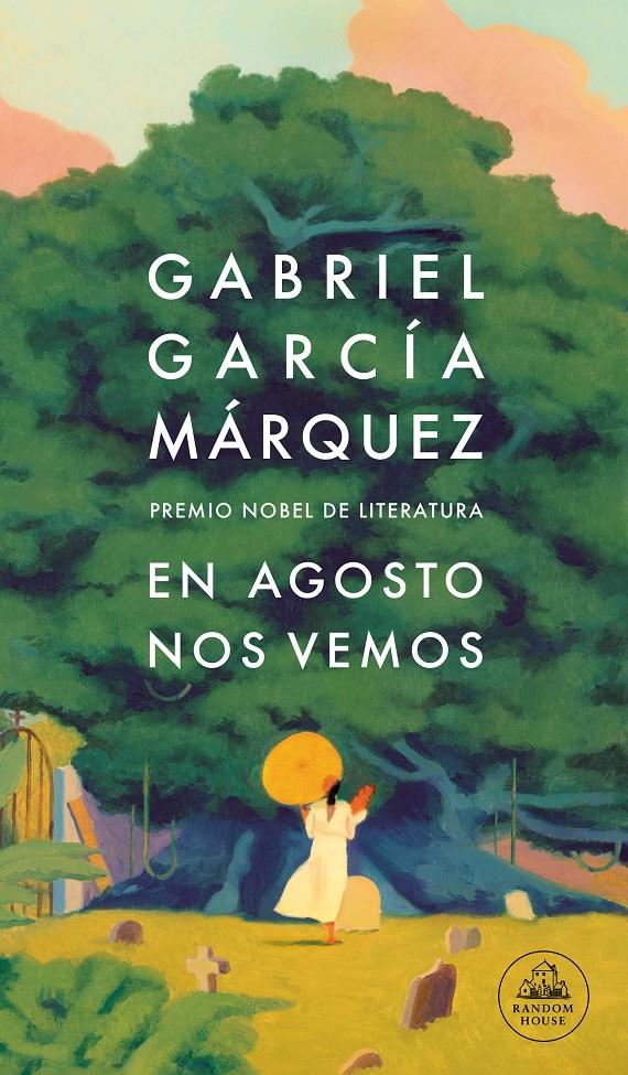 En agosto nos vemos | 9788439743071 | García Márquez, Gabriel | Llibreria Sendak