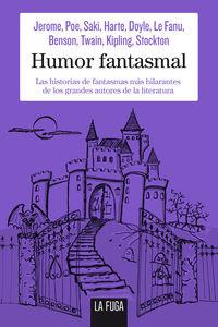 Humor fantasmal | 9788494309670 | Poe, Edgar Allan/Le fanu, Sheridan/Twain, Mark | Llibreria Sendak