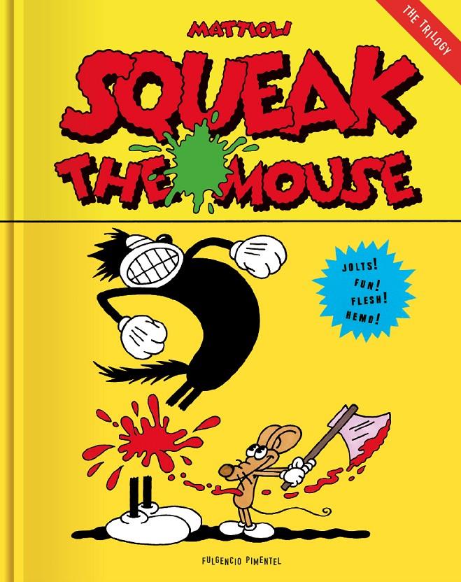Squeak the Mouse | 9788417617318 | Mattioli, Massimo | Llibreria Sendak